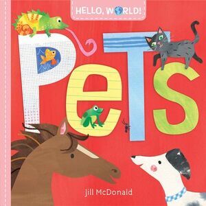 Hello, World! Pets -- Jill McDonald